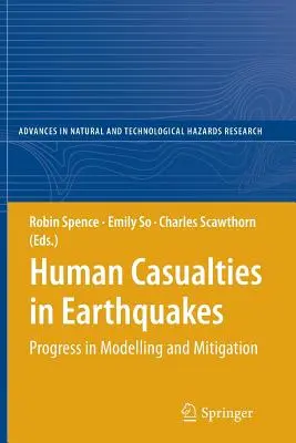 Human Casualties in Earthquakes: Avances en modelización y mitigación - Human Casualties in Earthquakes: Progress in Modelling and Mitigation