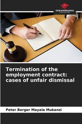 Extinción del contrato de trabajo: supuestos de despido improcedente - Termination of the employment contract: cases of unfair dismissal