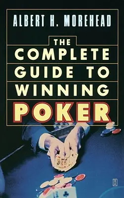 Guía completa para ganar al póquer - Complete Guide to Winning Poker