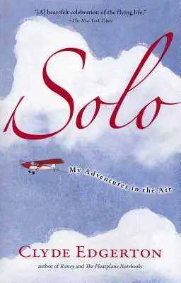 Solo: Mis aventuras en el aire - Solo: My Adventures in the Air