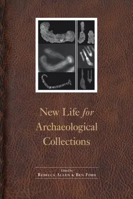 Nueva vida para las colecciones arqueológicas - New Life for Archaeological Collections