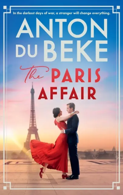 Paris Affair - Escápate con el estimulante y romántico nuevo libro de la estrella de Strictly Come Dancing Anton Du Beke - Paris Affair - Escape with the uplifting, romantic new book from Strictly Come Dancing star Anton Du Beke