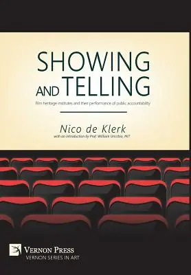 Mostrar y contar: Los institutos del patrimonio cinematográfico y su rendimiento de cuentas públicas - Showing and Telling: Film heritage institutes and their performance of public accountability