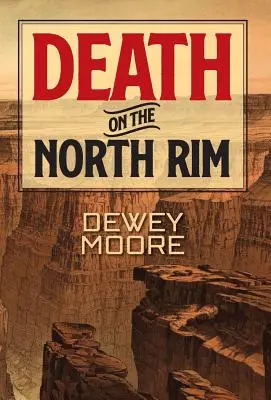 Muerte en el North Rim - Death on the North Rim