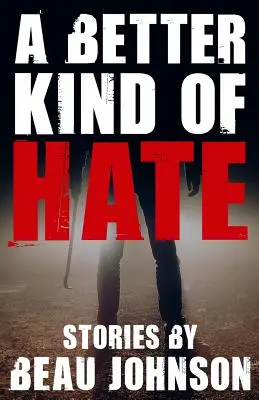 Un odio mejor - A Better Kind of Hate