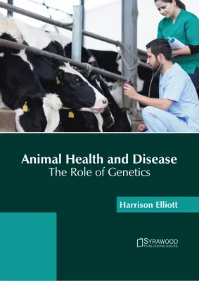 Salud y enfermedad de los animales: El papel de la genética - Animal Health and Disease: The Role of Genetics