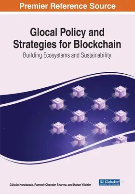 Política y Estrategias Globales para Blockchain: Creación de ecosistemas y sostenibilidad - Glocal Policy and Strategies for Blockchain: Building Ecosystems and Sustainability