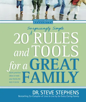 20 reglas y herramientas (sorprendentemente sencillas) para una gran familia - 20 (Surprisingly Simple) Rules and Tools for a Great Family