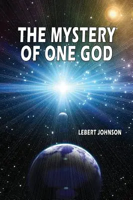 El misterio de un Dios único - The Mystery of One God