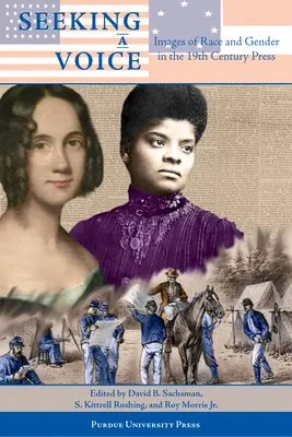 En busca de una voz: imágenes de raza y género en la prensa del siglo XIX - Seeking a Voice: Images of Race and Gender in the 19th Century Press