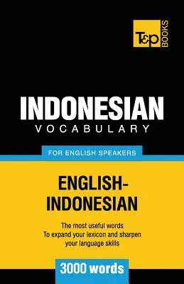 Vocabulario indonesio para anglófonos - 3000 palabras - Indonesian vocabulary for English speakers - 3000 words