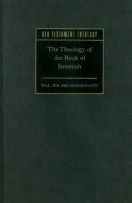 La teología del libro de Jeremías - The Theology of the Book of Jeremiah