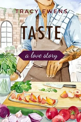 El gusto: Una historia de amor - Taste: A Love Story