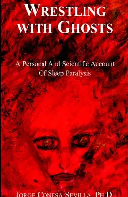 Lucha de fantasmas - Wrestling with Ghosts