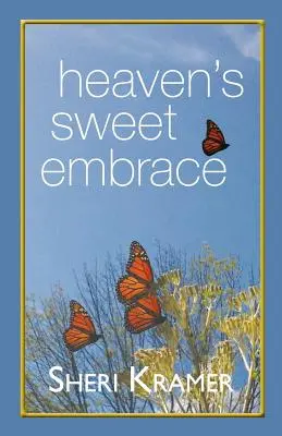 El dulce abrazo del cielo - Heaven's Sweet Embrace