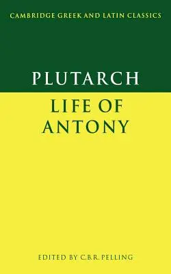 Plutarco Vida de Antonio - Plutarch: Life of Antony