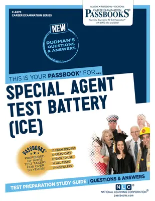 Batería de Pruebas para Agentes Especiales (Ice) (C-4670): Guía de estudio de la cartilla, volumen 4670 - Special Agent Test Battery (Ice) (C-4670): Passbooks Study Guide Volume 4670