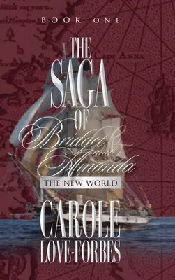 LA SAGA DE Bridget y Amanda El Nuevo Mundo - THE SAGA OF Bridget and Amanda: The New World