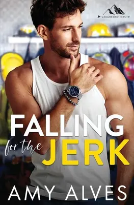 Falling for the Jerk: Un Romance de Enemigos a Amantes en un Pueblo Pequeño - Falling for the Jerk: A Small Town, Enemies to Lovers Romance