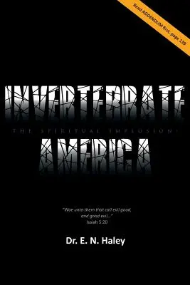 América invertebrada: La implosión espiritual - Invertebrate America: The Spiritual Implosion!