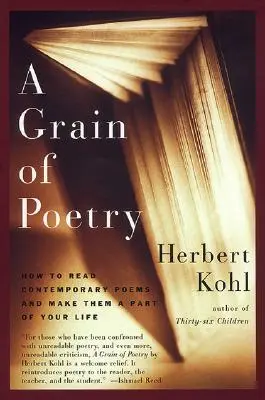 Un grano de poesía: Cómo leer poemas contemporáneos y convertirlos en parte de tu vida - A Grain of Poetry: How to Read Contemporary Poems and Make Them a Part of Your Life