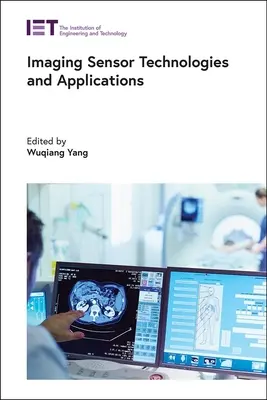 Tecnologías y aplicaciones de los sensores de imágenes - Imaging Sensor Technologies and Applications