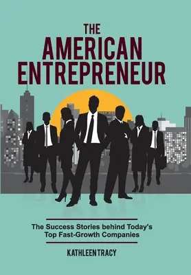 El empresario americano - The American Entrepreneur