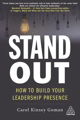 Destaque: Cómo construir su presencia de liderazgo - Stand Out: How to Build Your Leadership Presence