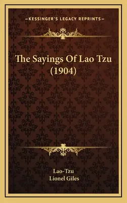 Los dichos de Lao Tzu (1904) - The Sayings Of Lao Tzu (1904)