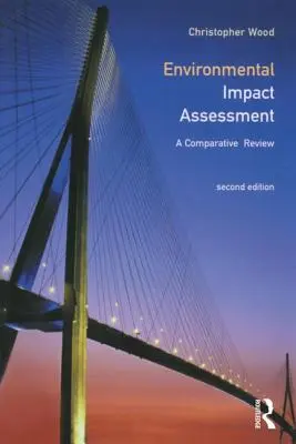 Evaluación del impacto ambiental: Una revisión comparativa - Environmental Impact Assessment: A Comparative Review