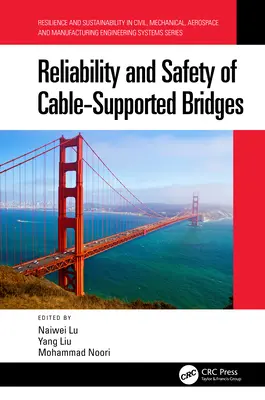 Fiabilidad y seguridad de los puentes apoyados en cables - Reliability and Safety of Cable-Supported Bridges