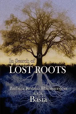 En busca de las raíces perdidas - In Search of Lost Roots