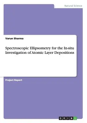 Elipsometría espectroscópica para la investigación in situ de depósitos de capas atómicas - Spectroscopic Ellipsometry for the In-situ Investigation of Atomic Layer Depositions