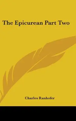 El epicúreo, segunda parte - The Epicurean Part Two