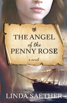 El ángel de la rosa - The Angel of the Penny Rose