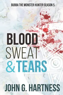 Sangre, sudor y lágrimas: Bubba, el cazador de monstruos Temporada 5 - Blood, Sweat, & Tears: Bubba the Monster Hunter Season 5