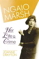 Ngaio Marsh: su vida criminal - Ngaio Marsh: Her Life in Crime