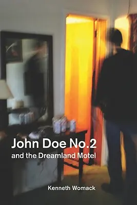 John Doe nº 2 y el motel Dreamland - John Doe No. 2 and the Dreamland Motel