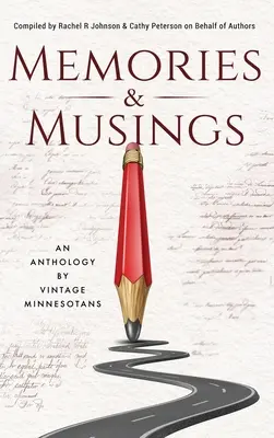 Recuerdos y reflexiones: Una antología de Vintage Minnesotans - Memories & Musings: An Anthology By Vintage Minnesotans