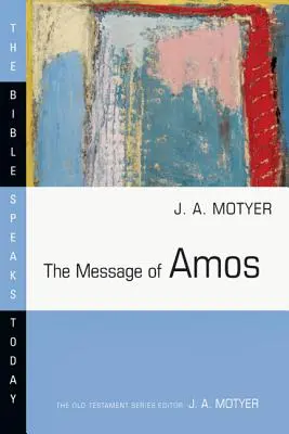 El mensaje de Amós - The Message of Amos