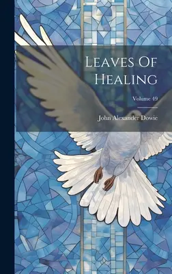 Hojas de Curación; Volumen 49 - Leaves Of Healing; Volume 49