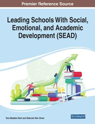 Dirigiendo escuelas con desarrollo social, emocional y académico (SEAD) - Leading Schools With Social, Emotional, and Academic Development (SEAD)