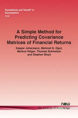 Un método sencillo para predecir las matrices de covarianza de los rendimientos financieros - A Simple Method for Predicting Covariance Matrices of Financial Returns