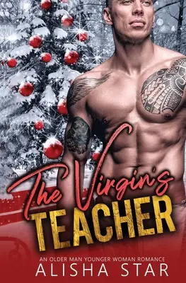 La maestra de vírgenes: Un romance entre un hombre mayor y una mujer joven - The Virgin's Teacher: An Older Man Younger Woman Romance