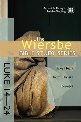 Lucas 14-24: Anímese con el ejemplo de Cristo - Luke 14-24: Take Heart from Christ's Example