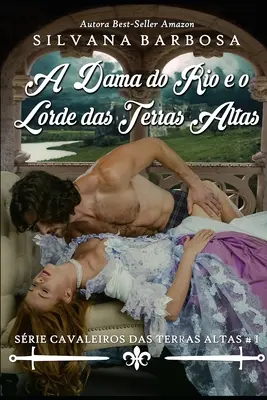 A dama do rio e o lorde das Terras Altas