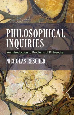 Inquisiciones filosóficas: Introducción a los problemas filosóficos - Philosophical Inquiries: An Introduction to Problems of Philosophy