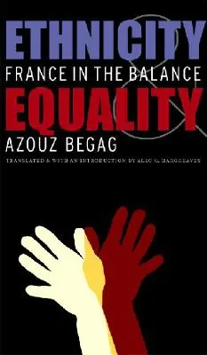 Etnicidad e igualdad: Francia en la balanza - Ethnicity & Equality: France in the Balance