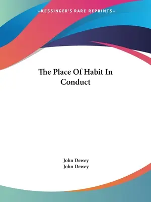 El lugar del hábito en la conducta - The Place Of Habit In Conduct