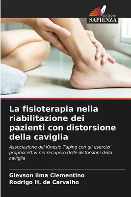 La fisioterapia en la rehabilitación de los pacientes con distorsión de la cavidad bucal - La fisioterapia nella riabilitazione dei pazienti con distorsione della caviglia